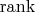 $\mathrm{rank}$