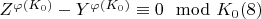 $Z^{\varphi(K_0)}-Y^{\varphi (K_0)}\equiv 0\mod K_0\engo(8)$