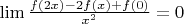 $\lim \frac{f(2x)-2f(x)+f(0)}{x^2}=0$