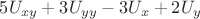 $5U_{xy}+3U_{yy}-3U_x+2U_y$