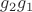 $g_2 g_1$
