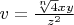 $v=\frac{\sqrt[n]{4} x y}{z^2}$