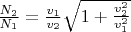 $\frac{N_2}{N_1} = \frac{v_1}{v_2}\sqrt{1 + \frac{v_2^2}{v_1^2}}$