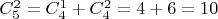 $C_5^2=C_4^1 + C_4^2=4+6=10$