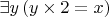 $\exists y \, (y \times 2 = x)$