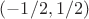 $(-1/2,1/2)$