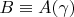$B\equiv A(\gamma)$