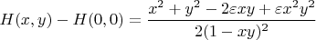 $H(x,y)-H(0,0)=\dfrac{x^2+y^2-2\varepsilon xy + \varepsilon x^2y^2}{2(1-xy)^2}$