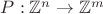 $P:\mathbb{Z}^n \to \mathbb{Z}^m$