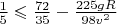 $ \frac{1}{5} \leqslant \frac{72}{35} - \frac{225gR}{98v^2}$