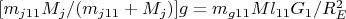 $ [m_{j11}M_j/(m_{j11} + M_j)]g  = m_{g11}M l_{11}G_1/R_E ^2$