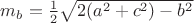 $m_b=\frac{1}{2}\sqrt{2(a^2+c^2)-b^2}$