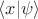 $\langle x\vert\psi\rangle$