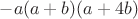$-a(a+b)(a+4b)$