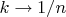$k\rightarrow 1/n$