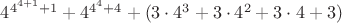 $4^{4^{4+1}+1}+4^{4^{4}+4}+(3\cdot 4^3+3\cdot 4^2+3\cdot 4+3)$