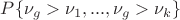 $P\{\nu_g > \nu_1, ..., \nu_g > \nu_k \}$