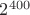 $2^{400}$