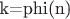 k=phi(n)
