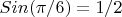 $Sin(\pi/6)=1/2
