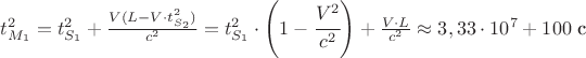 $t_{M_1}^2= t_{S_1}^2+\frac{V(L-V\cdot t_{S_2}^2)}{c^2}= t_{S_1}^2\cdot\left(1-\cfrac{V^2}{c^2}\right)+\frac{V\cdot L}{c^2}\approx 3,33\cdot10^7 +100$ c