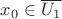 $x_0\in\overline{U_1}$ $x_0\in\overline{U_1}$