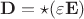 $\mathbf{D} = \star (\varepsilon \mathbf{E})$