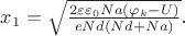 $x_1= \sqrt \frac {2 \varepsilon \varepsilon_0 Na (\varphi_{k} - U)}{e Nd (Nd + Na)}$.