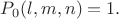 $P_0(l,m,n)=1.$