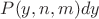 $P(y,n,m)dy$