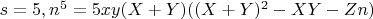 $s=5,n^5=5xy(X+Y)((X+Y)^2-XY-Zn)$