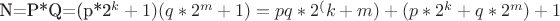 N=P*Q=(p*2^k+1)(q*2^m+1)=pq*2^(k+m)+(p*2^k+q*2^m)+1