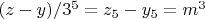 $(z-y)/3^5=z_5-y_5=m^3$