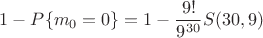 $1- P\{m_0=0\}=1-\dfrac{9!}{9^{30}}S(30,9)$