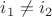 $i_1\ne i_2$