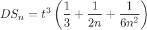 $$
DS_n=t^3\left(\frac13+\frac1{2n}+\frac1{6n^2}\right)
$$