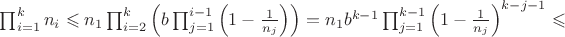 $\prod^k_{i=1}n_i \leqslant n_1\prod_{i=2}^{k}\left(b\prod_{j=1}^{i-1}\left(1-\frac{1}{n_j}\right)\right)=n_1b^{k-1}\prod_{j=1}^{k-1}\left(1-\frac{1}{n_j}\right)^{k-j-1}\leqslant$