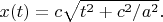 $$x(t)=c\sqrt{t^2+c^2/a^2}.$$