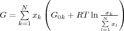 $G=\sum\limits_{k=1}^{N}{{{x}_{k}}\left( {{G}_{0k}}+RT\ln \frac{{{x}_{k}}}{\sum\limits_{l=1}^{N}{{{x}_{l}}}} \right)}$