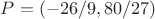 $P=(-26/9,80/27)$