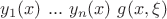 $ y_1 (x) ~ ... ~ y_n(x) ~ g(x, \xi) $