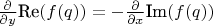 $\frac{\partial}{\partial y} \text{Re}(f(q)) = -\frac{\partial}{\partial x} \text{Im}(f(q))$