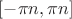 $[-\pi n, \pi n]$