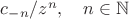 $c_{-n}/z^n, \quad n\in \mathbb{N}$
