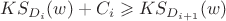 $KS_{D_i}(w) + C_i \geqslant KS_{D_{i+1}}(w)$