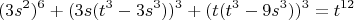 $$(3s^2)^6+(3s(t^3-3s^3))^3+(t(t^3-9s^3))^3=t^{12}$$