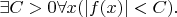 $\exists C>0\forall x(|f(x)|<C).$