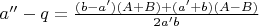 $a'' - q = \frac{(b-a')(A+B) + (a'+b)(A-B)}{2a'b}$