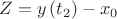 $Z=y\left(t_2\right)-x_0$