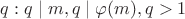 $q:q\mid m, q\mid \varphi(m), q>1$ $q:q\mid m, q\mid \varphi(m), q>1$
